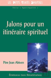 Jalons Pour Un Itinéraire Spirituel