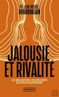 Bertrand.pt - Jalousie Et Rivalité : Les Mécanismes Inconscients Qui Nous Gouvernent