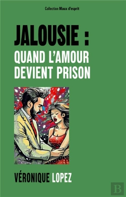 Bertrand.pt - Jalousie Quand Amour Devient Prison