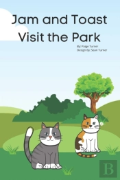 Jam And Toast Visit The Park