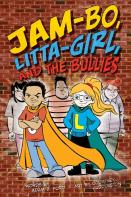 Jam-Bo, Litta-Girl, And The Bullies