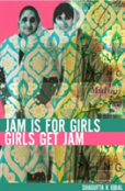 Jam Is For Girls, Girls Get Jam