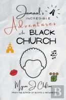 Jamaal'S Incredible Adventures In The Black Church