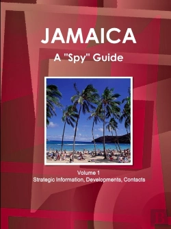 Bertrand.pt - Jamaica A Spy Guide Volume 1 Strategic Information, Developments, Contacts