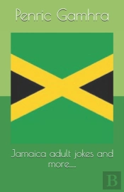 Jamaica Adult Jokes And More.....