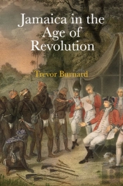 Jamaica In The Age Of Revolution