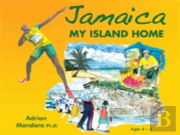 Jamaica My Island Home