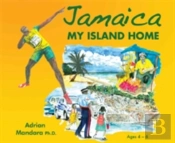Jamaica My Island Home