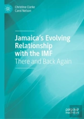 Jamaicaâ€™S Evolving Relationship With The Imf