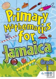 Jamaican Primary Mathematics Pupil Book 1