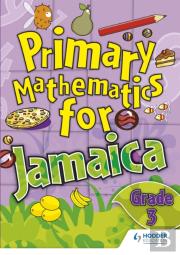 Jamaican Primary Mathematics Pupil Book 3