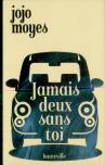 Jamais Deux Sans Toi (Nouveau Look)