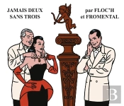 Jamais Deux Sans Trois