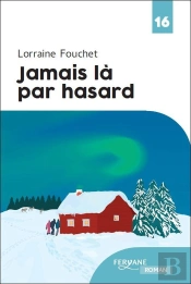 Jamais Là Par Hasard