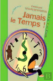 Jamais Le Temps !