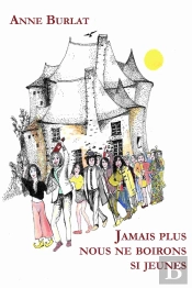 Jamais Plus Nous Ne Boirons Si Jeunes