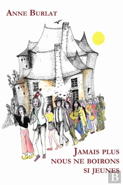 Bertrand.pt - Jamais Plus Nous Ne Boirons Si Jeunes