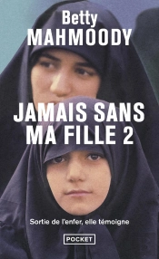 Jamais Sans Ma Fille Tome 2