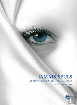 Bertrand.pt - Jamais Seuls - Les Morts Nous Voient De L'Au-Dela
