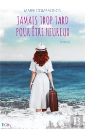 Jamais Trop Tard Pour Etre Heureux