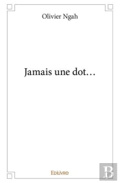Jamais Une Dot...