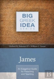James Â€“ An Exegetical Guide For Preaching And Teaching