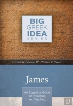 Bertrand.pt - James Â€“ An Exegetical Guide For Preaching And Teaching