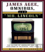 James Agee, Omnibus, And Mr. Lincoln