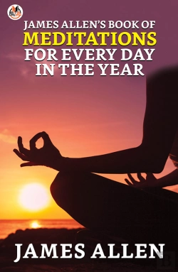 Bertrand.pt - James Allen'S Book Of Meditations For Every Day In The Year