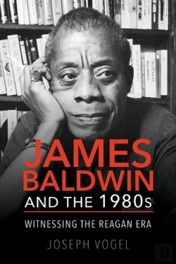 Bertrand.pt - James Baldwin And The 1980s