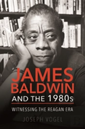 James Baldwin And The 1980s