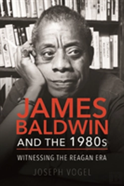 Bertrand.pt - James Baldwin And The 1980s
