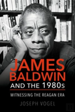 Bertrand.pt - James Baldwin And The 1980s