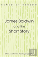 James Baldwin And The Short Story