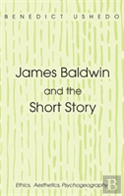 James Baldwin And The Short Story