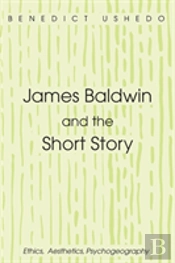 James Baldwin And The Short Story