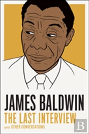 James Baldwin: The Last Interview