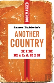 James Baldwin'S Another Country: Bookmarked