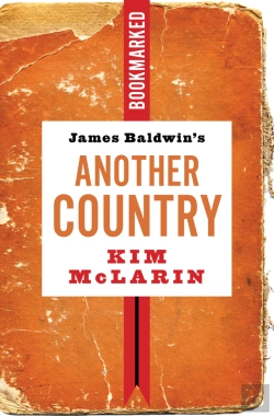 Bertrand.pt - James Baldwin'S Another Country: Bookmarked