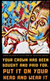 James Baldwin'S Little Book Of Selected Quotes