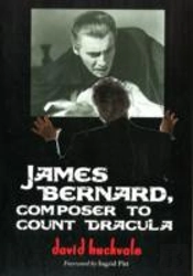 James Bernard, Composer To Count Dracula