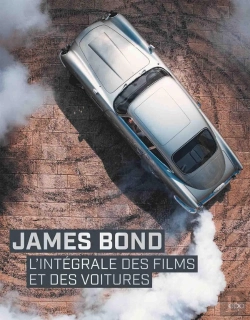 Bertrand.pt - James Bond : L'Intégrale Des Films Et Des Voitures