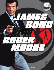 James Bond Par Roger Moore