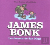James Bonk ; Les Dessous De San Mago