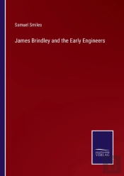 James Brindley And The Early Engineers