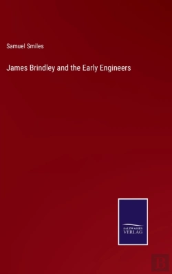 Bertrand.pt - James Brindley And The Early Engineers