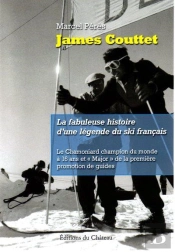 James Couttet : La Fabuleuse Histoire D'Une Légende Du Ski Français
