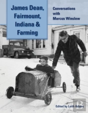 James Dean, Fairmount, Indiana   Farming