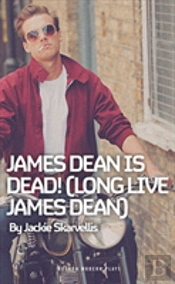 James Dean Is Dead! (Long Live James Dean)