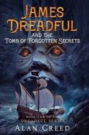 James Dreadful And The Tomb Of Forgotten Secrets